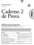 Caderno 2 de Prova PR18. Anos Iniciais do Ensino Fundamental. Professor dos. Prefeitura Municipal de Florianópolis Secretaria Municipal de Educação