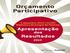 1. Ciclo OP Resultados Participação Participação. 2.2 Hierarquização de propostas. 2.3 Propostas integradas nas Grandes Opções do