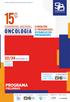 ONCOLOGIA PROGRAMA 22/24 NOVEMBRO 18 CONDUZIR O PROGRESSO, ESTABELECER PRIORIDADES PRELIMINAR 19 CRÉDITOS CATEGORIA. 1 ESMO - MORA ACREDITAÇÃO