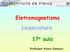 Eletromagnetismo Licenciatura. 17 a aula. Professor Alvaro Vannucci