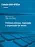 Coleção UAB UFSCar. Políticas públicas, legislação e organização da escola. Pedagogia. Maria Cecília Luiz Flávio Caetano da Silva