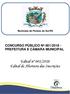 Município de Paraíso do Sul/RS CONCURSO PÚBLICO Nº 001/ PREFEITURA E CÂMARA MUNICIPAL. Edital nº 001/2018 Edital de Abertura das Inscrições