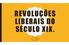 REVOLUÇÕES SÉCULO XIX. 8 º A N O P R O F. ª B I A N C A H I S T Ó R I A