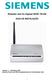 Roteador sem fio Gigaset SE361 WLAN GUIA DE INSTALAÇÃO. Versão 1.1 Setembro 2007 Siemens Home and Office Equipamentos de Comunicação Ltda