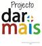 O que é o MAPS? 3. O que é o Projecto Dar +? 6. Para quem se dirige o Projecto Dar +? 8. O que é que o voluntário pode fazer? 10