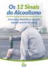 Os 12 Sinais do Alcoolismo. Aprenda a identificar quando alguém precisa de ajuda