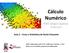 Cálculo Numérico. Prof. Sérgio Queiroz 03/04/2014. Aula 2 Erros e Aritmética de Ponto Flutuante