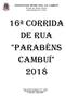 16ª Corrida de rua parabéns Cambuí 2018