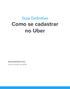 Guia Definitivo Como se cadastrar no Uber