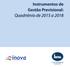Instrumentos de Gestão Previsional: Quadriénio de 2015 a 2018