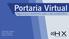 Henrique Lacerda Pedro Henrique Marcus Vinícius. Portaria Virtual. Segurança e economia para o seu condomínio