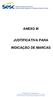 ANEXO III JUSTIFICATIVA PARA INDICAÇÃO DE MARCAS