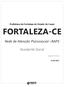 Prefeitura de Fortaleza do Estado do Ceará FORTALEZA-CE. Rede de Atenção Psicossocial RAPS. Assistente Social. Edital Nº 77/2018