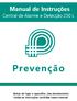 Manual de Instruções. Central de Alarme e Detecção 250 L. Antes de ligar o aparelho, leia atentamente todas as instruções contidas nesse manual