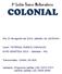 COLONIAL. 9º Leilão Touros Melhoradores. Dia 22 de agosto de 2015, sábado, às 12h00min.