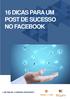 16 DICAS PARA UM POST DE SUCESSO NO FACEBOOK