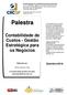 Palestra. Contabilidade de Custos - Gestão Estratégica para os Negócios. Setembro/2016. Elaborado por: JANEIRO/