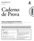 Caderno de Prova. Dia: 2 de março de 2008 Horário: das 14 às 17 h Duração: 3 (três) horas, incluído o tempo para o preenchimento do cartão-resposta.