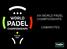 XIII WORLD PADEL CHAMPIONSHIPS CAMAROTES. Cascais 2016