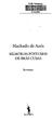 SUB Hamburg A/ Machado de Assis MEMÓRIAS PÓSTUMAS DE BRÁS CUBAS. Romance D.OUIXOTE