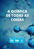 A QUÍMICA DE TODAS AS COISAS