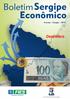 Sumário ANÁLISE / MINERAÇÃO E ENERGIA, 3 ANÁLISE / FINANÇAS PÚBLICAS, 12 ANÁLISE / COMÉRCIO EXTERIOR, 16 ANÁLISE / EMPREGO, RENDA E CUSTO DE VIDA, 18