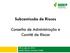 Subcomissão de Riscos. Conselho de Administração e Comitê de Riscos. 28 de julho de 2016 SUSEP/DISOL/CGMOP/CORIS