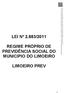 LEI Nº 2.883/2011 REGIME PRÓPRIO DE PREVIDÊNCIA SOCIAL DO MUNICIPIO DO LIMOEIRO LIMOEIRO PREV