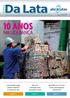 10 anos. na liderança NOTÍCIAS. Índice de 97,6% de reciclagem da lata confirma Brasil no topo do ranking mundial» página 3»