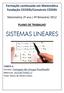 SISTEMAS LINEARES. Formação continuada em Matemática Fundação CECIERJ/Consórcio CEDERJ. Matemática 2º ano / 4º Bimestre/ 2012 PLANO DE TRABALHO