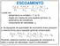 ESCOAMENTO. As equações de quantidade de movimento linear possuem a mesma forma que a equação geral de conservação.