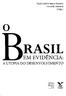 Paulo Emílio Matos Martins Oswaldo Munteal [Orgs.] RASIL EM EVIDÊNCIA: A UTOPIA DO DESENVOLVIMENTO EDITORA PUC FGV EDITORA