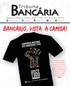 BANCÁRIO, VISTA a CAMISA!