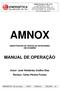 AMNOX AMOSTRADOR DE ÓXIDOS DE NITROGÊNIO EM CHAMINÉ MANUAL DE OPERAÇÃO. Autor: José Walderley Coêlho Dias Revisor: Celso Pereira Fontes