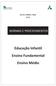 LICEU SANTA CRUZ 2019 NORMAS E PROCEDIMENTOS. Educação Infantil Ensino Fundamental Ensino Médio