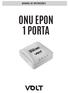 MANUAL DE INSTRUÇÕES ONU EPON 1 PORTA