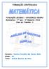 FORMAÇÃO CONTINUADA. FUNDAÇÃO CECIERJ / CONSÓRCIO CEDERJ Matemática 9º ano 4º Bimestre /2012 Plano de Trabalho -1