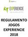 REGULAMENTO JOGOS EXPERIENCIE 2018