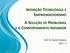 INOVAÇÃO TECNOLÓGICA E A SOLUÇÃO DE PROBLEMAS EMPREENDEDORISMO E O COMPORTAMENTO INOVADOR. Prof. Dr. Daniel Caetano