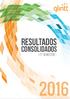 Resultados Consolidados 1º Semestre de 2016 Informação Privilegiada 1