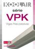 série VPK Vigas frias passivas