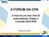 X FÓRUM DA CPA. O início de um novo ciclo de autoavaliação: Projeto e Comissão de Julho de 2018