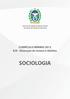 Governo do Estado do Rio de Janeiro Secretaria de Estado de Educação. CURRÍCULO MÍNIMO 2013 EJA - Educação de Jovens e Adultos SOCIOLOGIA