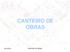 CANTEIRO DE OBRAS 28/12/2018 CANTEIRO DE OBRAS 1