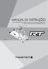 MANUAL DE INSTRUÇÕES LEIA ATENTAMENTE ESTE MANUAL ANTES DE UTILIZAR O EQUIPAMENTO E GUARDE-O PARA CONSULTA E REFERÊNCIA FUTURA v0.