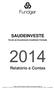 SAUDEINVESTE. Fundo de Investimento Imobiliário Fechado. Relatório e Contas