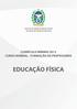 CURRÍCULO MÍNIMO 2013 CURSO NORMAL - FORMAÇÃO DE PROFESSORES EDUCAÇÃO FÍSICA