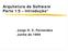 Arquitetura de Software Parte 1/3 Introdução* Jorge H. C. Fernandes Junho de 1999