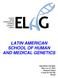 LATIN AMERICAN SCHOOL OF HUMAN AND MEDICAL GENETICS