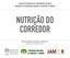 NUTRIÇÃO DO CORREDOR NUTRICIONISTA SUSANA FRANCISCO I CURSO DE FORMAÇÃO DE TREINADORES DE GRAU I SEMINÁRIO DO PROGRAMA NACIONAL DE MARCHA E CORRIDA